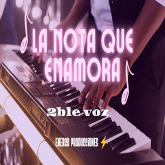 La nota que enamora
