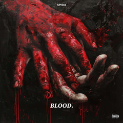 BLOOD. (prod. starsonic)