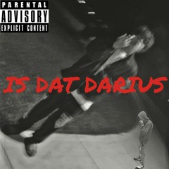 Is Dat darius(feat.Saddox5k)