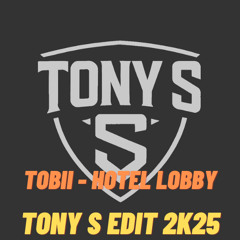 Tobii - Hotel Lobby (TONY S EDIT) 2K25