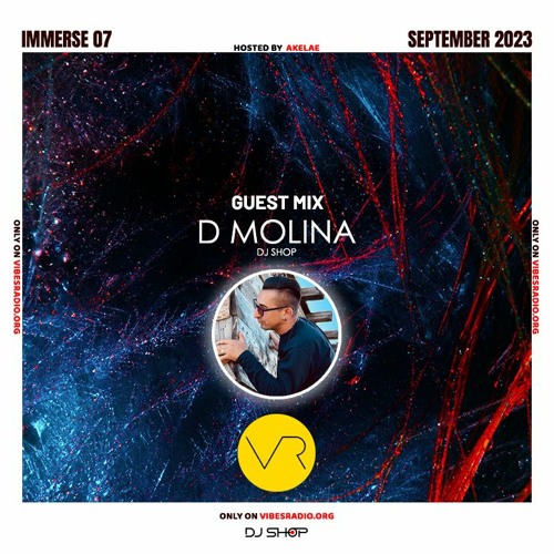 D Molina - Immerse 07 Guest Mix (Sept 2023)