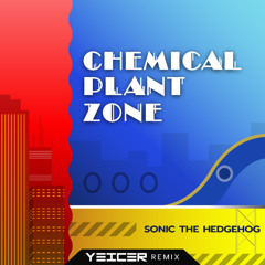 Sonic 2 - Chemical Plant Zone (Yeicer Remix)