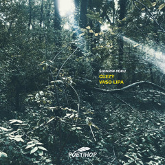 Cuezy & Vaso Lipa - Shinrin-yoku