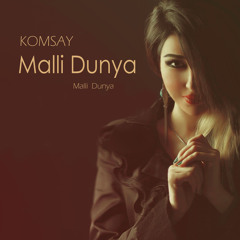 Komsay _ Malli Dunya