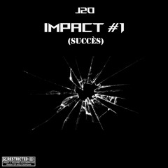 J2O - Impact N°1 (Succès)