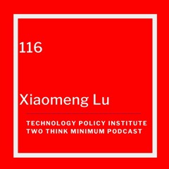 Unpacking US-China Tech Policies with Xiaomeng Lu