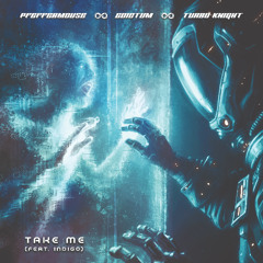 Take Me (Feat. Indigo)