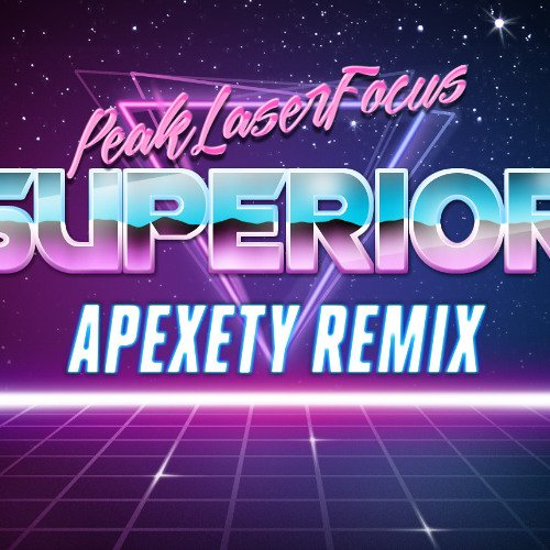 PeakLaserFocus -  Superior (Alone in the Midnight dark)  Apexety Remix