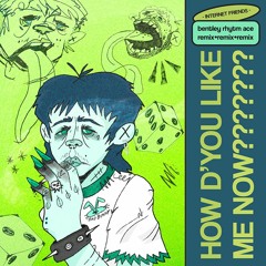 Internet Friends - How D'You Like Me Now? (Bentley Rhythm Ace Remix)