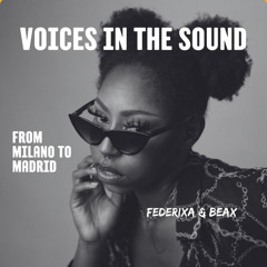 VOICES IN THE SOUND FROM MILANO TO MADRID