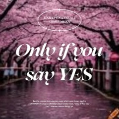 Enhypen Pre-Release Romance:UNTOLD "Only If You Say Yes" instrumental CINEMA CLIP PART
