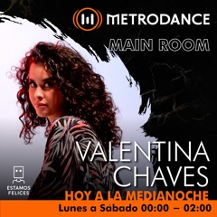 Main Room pres @ Valentina Chaves Abril 22´
