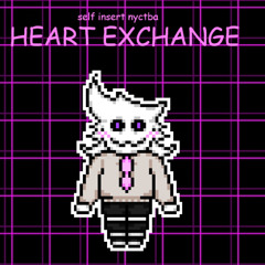 HEART EXCHANGE - self insert nyctba