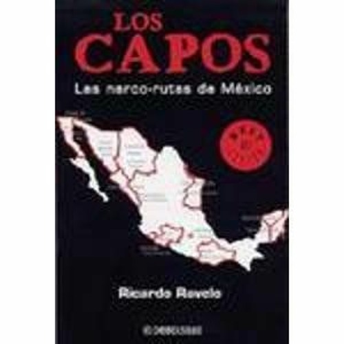 [GET] EBOOK EPUB KINDLE PDF Los Capos (Spanish Edition) by  Ravelo Ricardo 💓