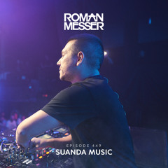 Roman Messer - Suanda Music 449 (Tim Air Guest Mix) [03-09-2024]
