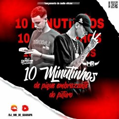 10 MINUTINHOS DE OUTRO MUNDO DJ MR DE GUARAPA E DJ 2D DA BALANÇA #CONEXÃO GUARAPA X BALANÇA