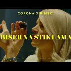 CORONA X RIMSKI - BISER NA STIKLAMA (DROLE EXTENDED EDIT)