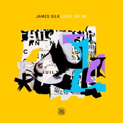 James Silk_Light On Me (Original Mix)