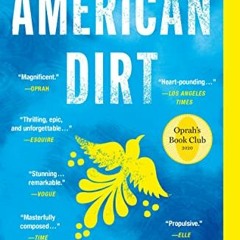 Get PDF EBOOK EPUB KINDLE American Dirt by  Jeanine Cummins 💓