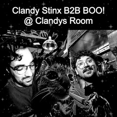 Clandy Stinx B2B BOO! @ Clandys Room