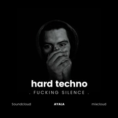 FUCKING SILENCE- hard techno set mix (Alignment, AIROD, Amelie Lens, Dusty Kid)