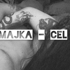 maJka - cel