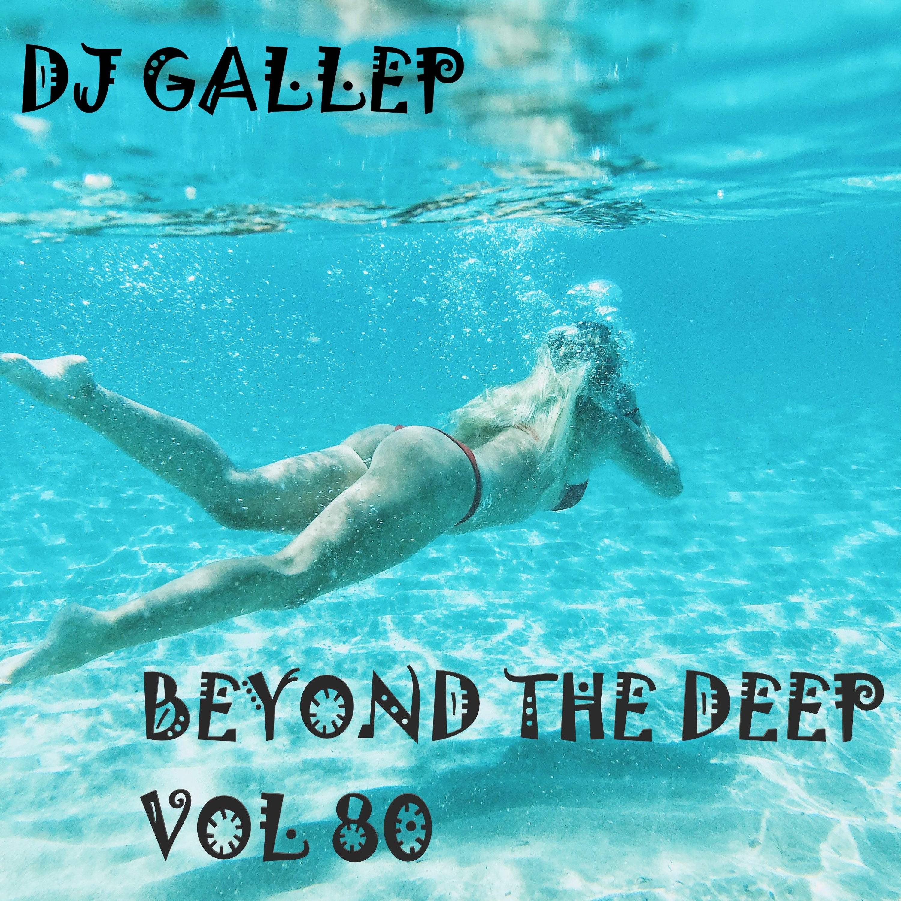 DJ Gallep - Beyond The Deep Vol 80 episode artwork