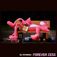 Dj Stunna - Forever Zess (Go Go Zess Riddim)