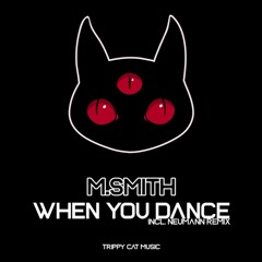 M.Smith - When You Dance (Neumann Remix)