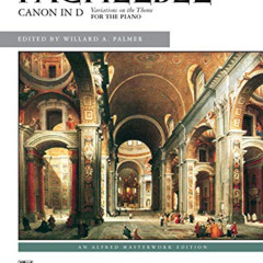 [Get] PDF 🗸 Canon in D: Sheet (Alfred Masterwork Edition) by  Johann Pachelbel &  Wi