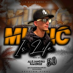 Music Is Life 5.0 (Alejandro RamirezDj)