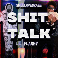 Shit Talk Freestyle X FMG Lil Flashy