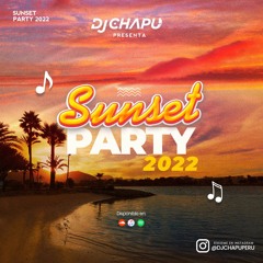 DJ Chapu - Sunset Party 2022