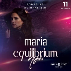 Maria - Equilibrium Nights - EspaceSex 101.5