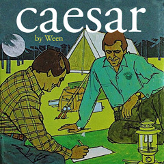 Ween- Caesar