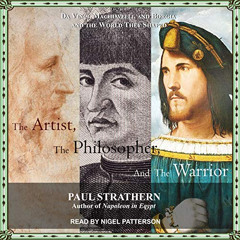 [Download] EPUB 💙 The Artist, the Philosopher, and the Warrior: Da Vinci, Machiavell