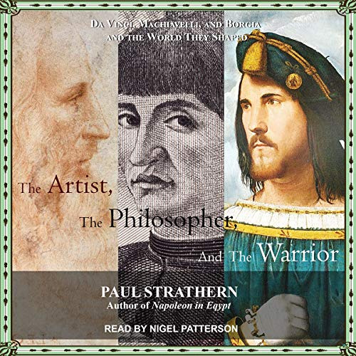 [VIEW] EBOOK 📔 The Artist, the Philosopher, and the Warrior: Da Vinci, Machiavelli,