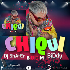 CHIQUI BOOM- BIDDY Feat DJ SHAFER 2021 Extended ReMiX