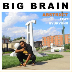 Big Brain (feat. Nyukyung) [Prod. MathisTyner]