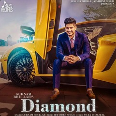 DIAMOND SLOWED-REVERBED| GURNAM BHULLAR
