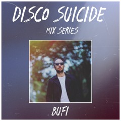 Disco Suicide Mix Series 001 - Bufi