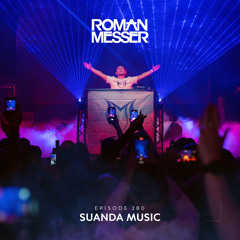 Roman Messer - Suanda Music 380 (Philippe El Sisi & FEEL Guest Mixes) [09-05-2023]