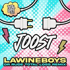 Lawineboys - Joost (Dr. Rude Total Loss RMX)