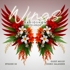 Wings Radioshow | Episode 50 | Cedric Salander