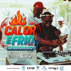 CALOR E FRIO Vol_3 - Dj Márcio Lollipop