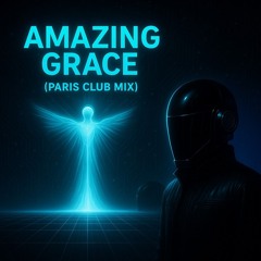 AMAZING GRACE - Paris Club Mix
