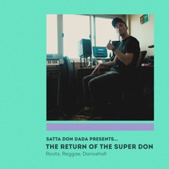 Asymetrics Mixtape #13: Satta Don Dada - The Return Of The Super Don