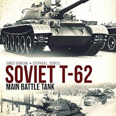 [DOWNLOAD PDF] Soviet T-62 Main Battle Tank ipad