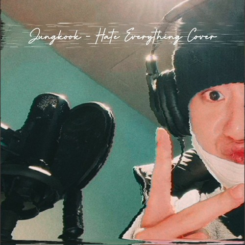 Jungkook - Hate Everything (Cover)