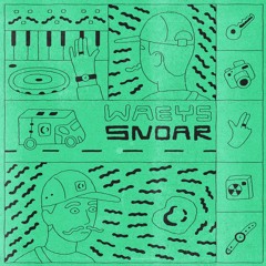 Waeys - Snoar EP
